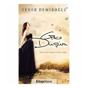 Gece Düşüm - Yener Demiroğlu