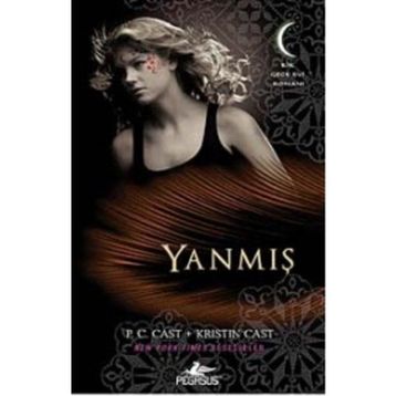 GECE EVI SERISI - 7 YANMIŞ - P. C. CAST;KRISTIN CAST