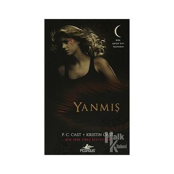 GECE EVI SERISI - 7 YANMIŞ - P. C. CAST;KRISTIN CAST
