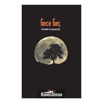 Gece Geç - Soner Karakuş