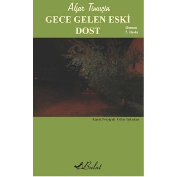 GECE GELEN ESKI DOST - AŞFAR TİMUÇİN