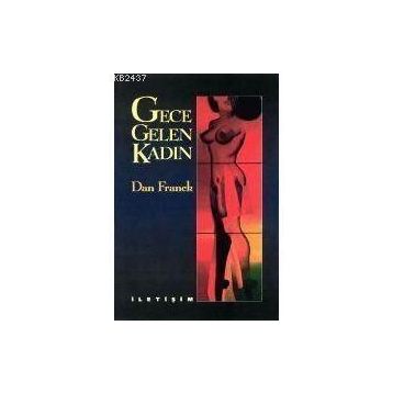 GECE GELEN KADIN - DAN FRANCK