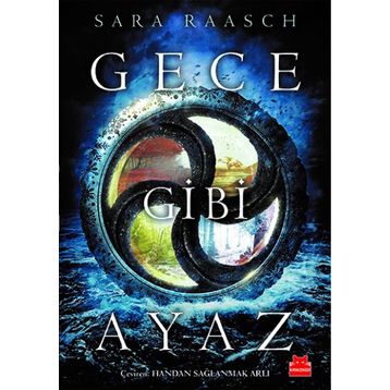 Gece Gibi Ayaz - Sara Raasch