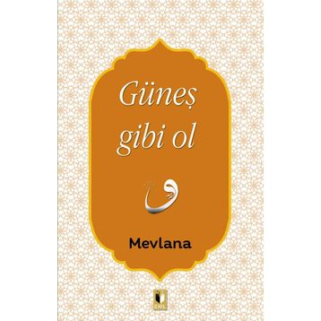 Gece Gibi Ol - mevlana celalettin rumi