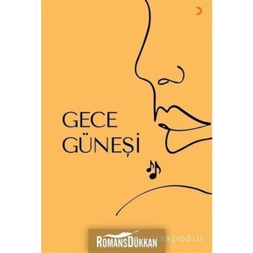 Gece Güneşi- Selçuk Yüzbaşıoğlu