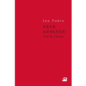 Gece Günlüğü 1: 1978 - 1984 - Jan Fabre