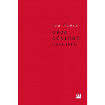 Gece Günlüğü 1: 1978 - 1984 - Jan Fabre