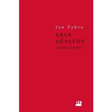 Gece Günlüğü 2: 1985 - 1991 - Jan Fabre