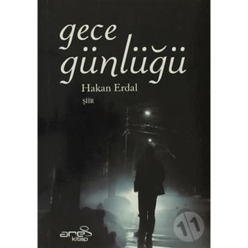 Gece Günlüğü - Hakan Erdal