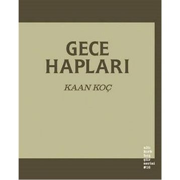 Gece Hapları - Kaan Koç
