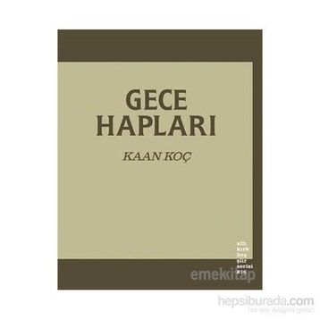 Gece Hapları - Kaan Koç