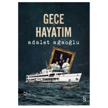 Gece Hayatım - Adalet Ağaoğlu