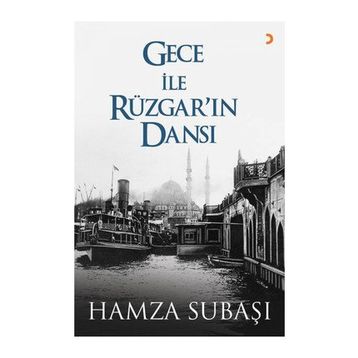 Gece ile Rüzgar'ın Dansı - Hamza Subaşı