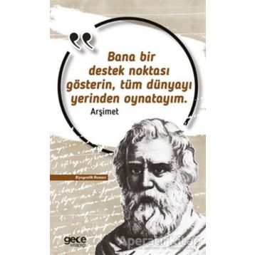 Gece Kitaplığı Arşimet Bana Bir Destek Noktası Gösterin, Tüm Dünyayı Yerinden Oynatayım