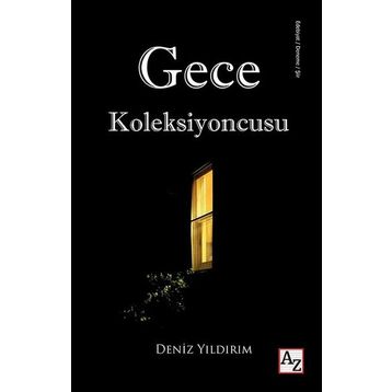 Gece Koleksiyoncusu - Deniz Yıldırım