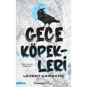 Gece Köpekleri - Levent Karakoç