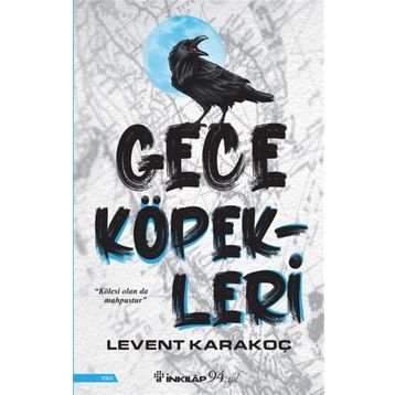 Gece Köpekleri - Levent Karakoç