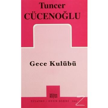 Gece Kulübü - Tuncer Cücenoğlu