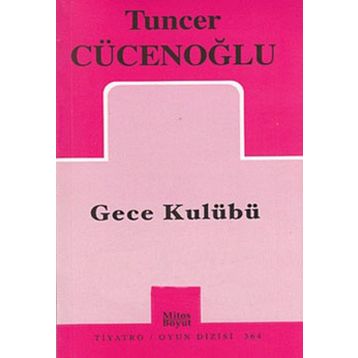 Gece Kulübü - Tuncer Cücenoğlu