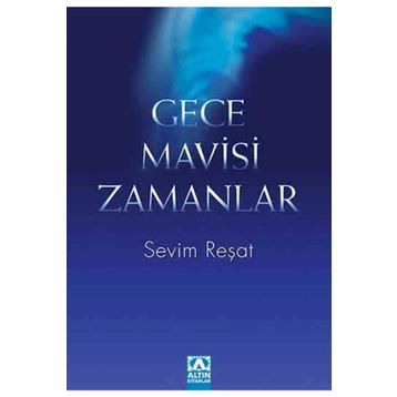 GECE MAVISI ZAMANLAR - SEVIM REŞAT