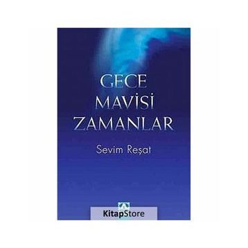 GECE MAVISI ZAMANLAR - SEVIM REŞAT