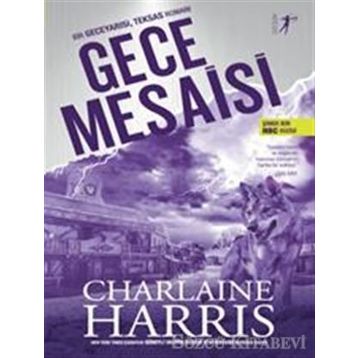 Gece Mesaisi - Charlaine Harris