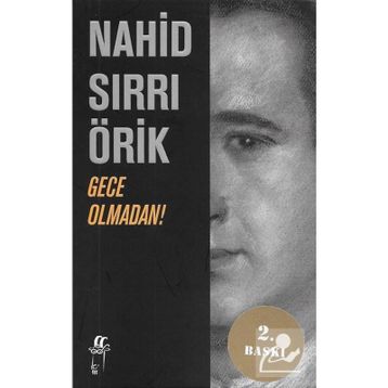 GECE OLMADAN! - NAHID SIRRI ÖRİK