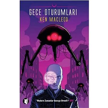 GECE OTURUMLARI - KEN MACLEOD