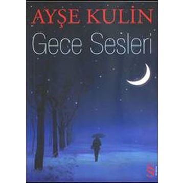 GECE SESLERI - AYŞE KULIN