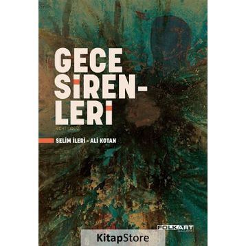 Gece Sirenleri - Selim İleri