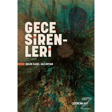 Gece Sirenleri - Selim İleri