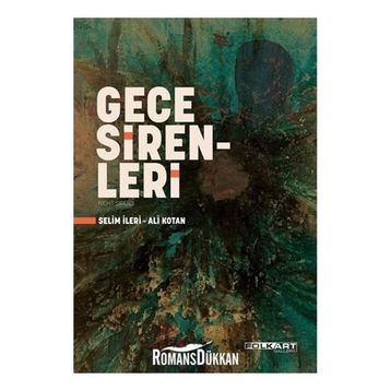 Gece Sirenleri - Selim İleri