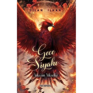 Gece Siyahı 2 Anka'nın Yükselişi Dilan İlhan