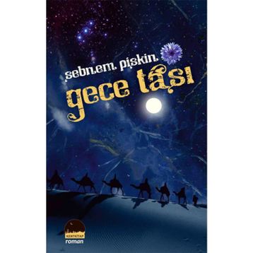GECE TAŞI - ŞEBNEM PIŞKIN