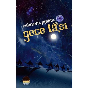 GECE TAŞI - ŞEBNEM PIŞKIN