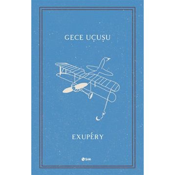 Gece Uçuşu - Antoine de Saint Exupery