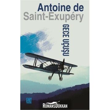 Gece Uçuşu - Antonie de Saint Exupery