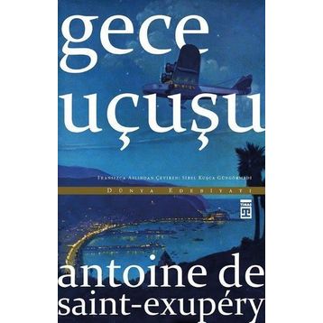 Gece Uçuşu - Antonie de Saint Exupery