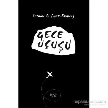Gece Uçuşu - Antonie de Saint Exupery