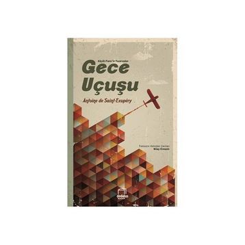 Gece Uçuşu - Antonie de Saint Exupery