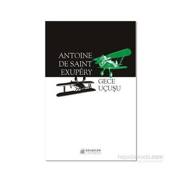 Gece Uçuşu - Antonie de Saint Exupery