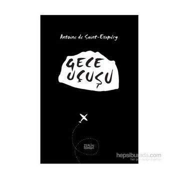 Gece Uçuşu - Antonie de Saint Exupery