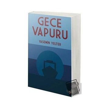 Gece Vapuru - Yasemin Yelter