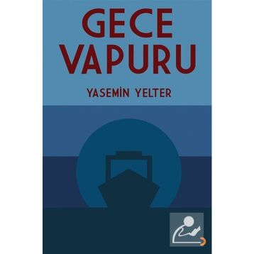 Gece Vapuru - Yasemin Yelter