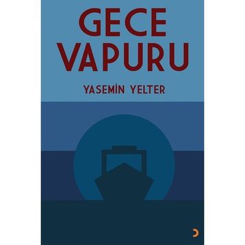 Gece Vapuru - Yasemin Yelter