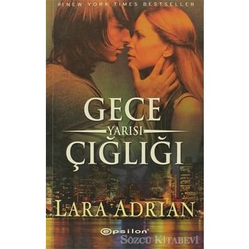 GECE YARISI ÇIĞLIĞI - LARA ADRIAN