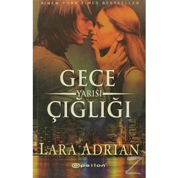 GECE YARISI ÇIĞLIĞI - LARA ADRIAN