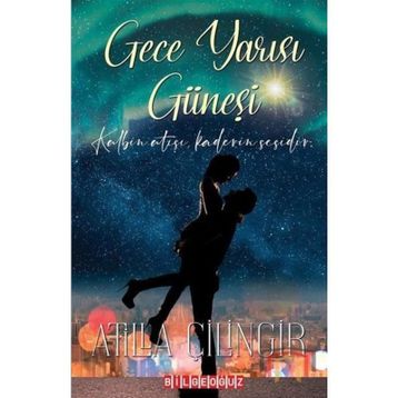 Gece Yarısı Güneşi - Atilla Çilingir