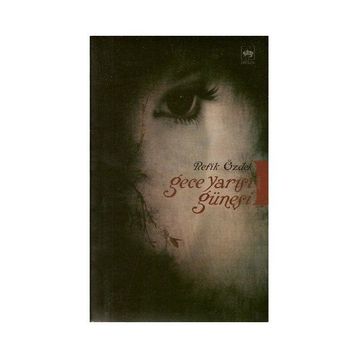 Gece Yarısı Güneşi - Refik Özdek