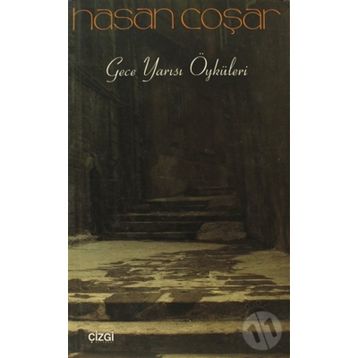 GECE YARISI ÖYKÜLERİ - HASAN COŞAR